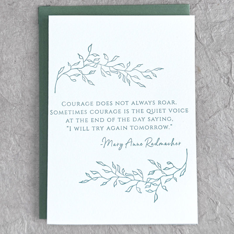 COURAGE NOTE CARD WITH  QUOTE- LETTERPRESS PRINTED