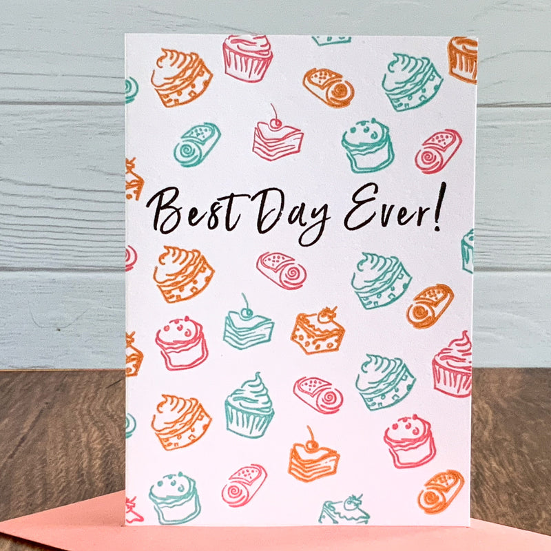 BEST DAY EVER! BIRTHDAY CARD - LETTERPRESS PRINTED  (Peach Envelope)