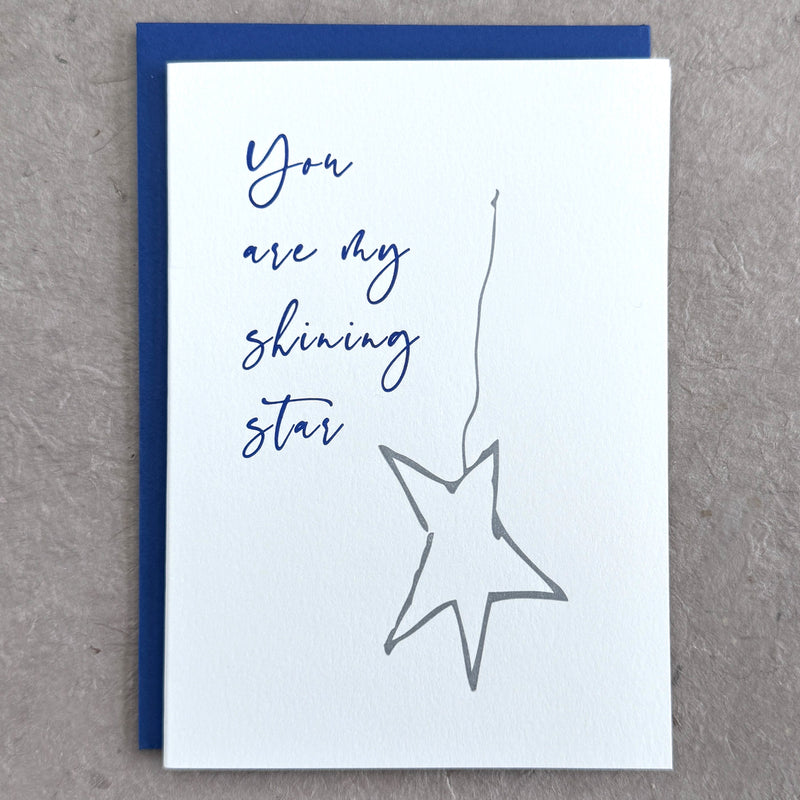 YOU ARE MY SHINING STAR BLANK CARD LETTERPRESS PRINTED