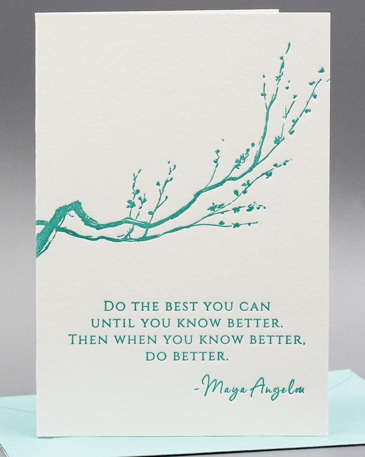 DO THE BEST YOU CAN CARD WITH MAYA ANGELOU QUOTE - LETTERPRESS PRINTED